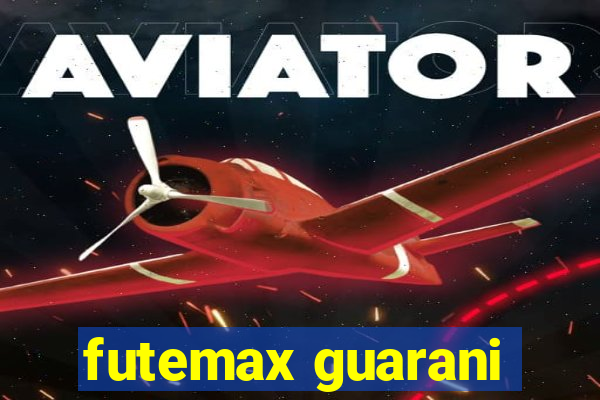 futemax guarani